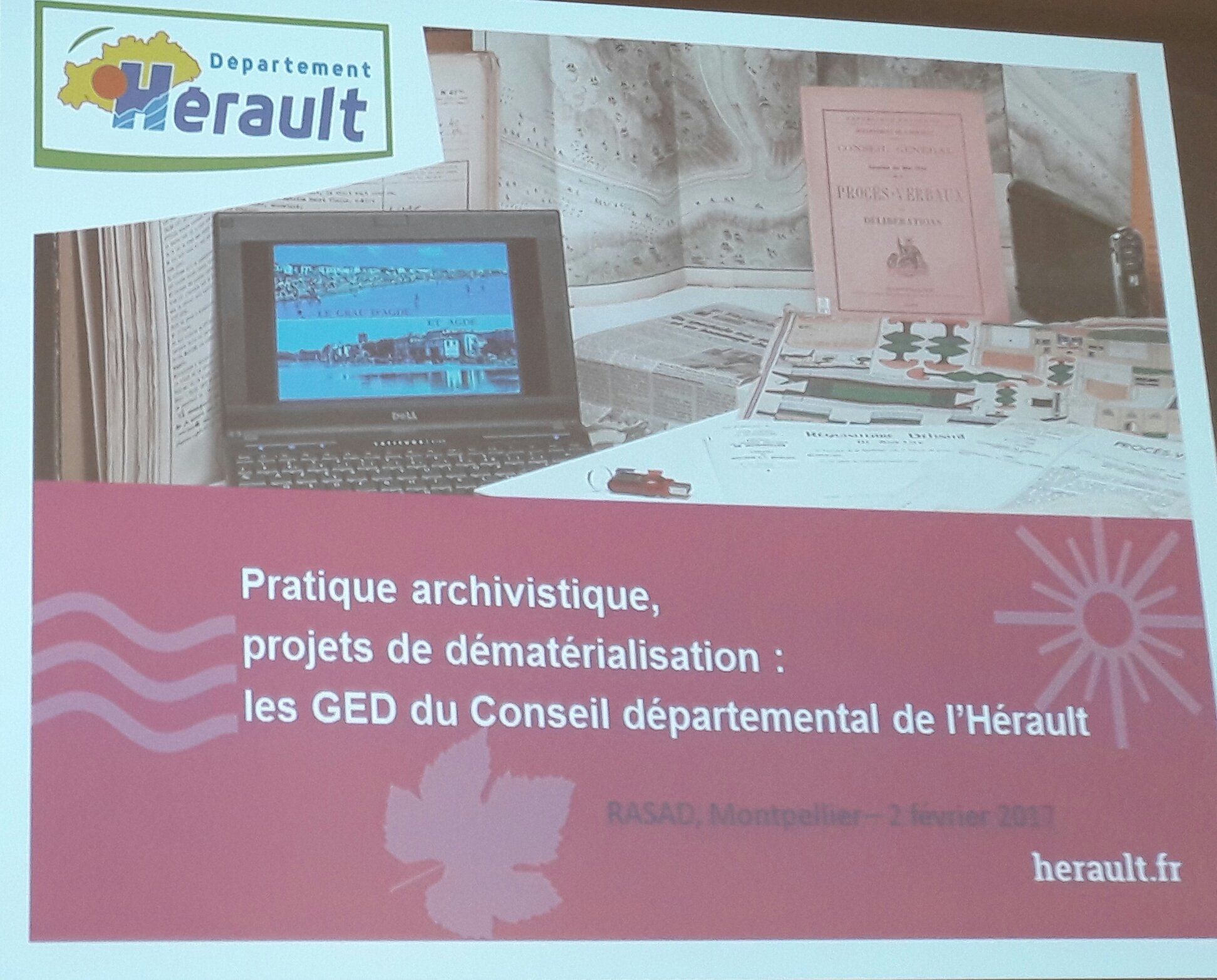 #AAFrasad17 Pierre Jestin, Archives de l'Hérault : pratique archivistique et projets de dématérialisation, création de plusieurs GED https://t.co/drZwVCtI4q